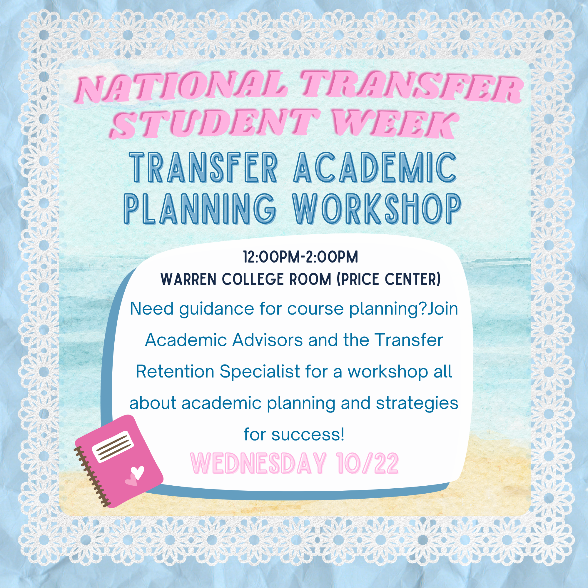 Wednesday National Transfer Student Week -  Transfer Academic Planning Workshop 